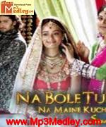 Na Bole Tum TV Serial